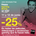 25% de descuento en Peliculas, Videojuegos y Gaming en Fnac hasta el 12 de junio